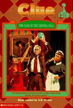 The Clue in the Crystal Ball (Clue, #17) - Book #17 of the Clue