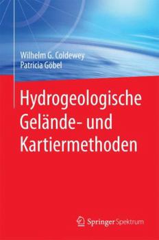 Hardcover Hydrogeologische Gelände- Und Kartiermethoden [German] Book