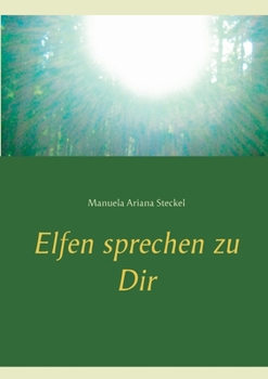Paperback Elfen sprechen zu Dir [German] Book