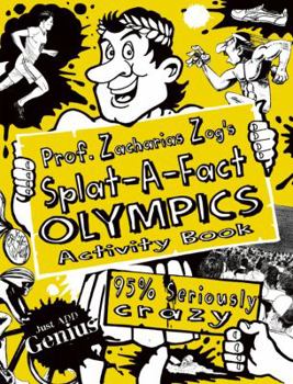Paperback Prof. Zacharias Zog's Splat-A-Fact Olympics Activity Book