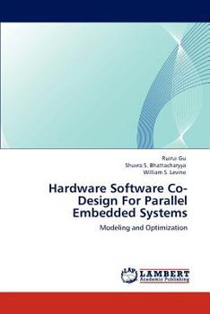 Paperback Hardware Software Co-Design For Parallel Embedded Systems Book