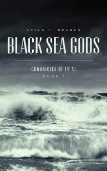 Black Sea Gods - Book #1 of the Chronicles of Fu Xi