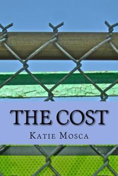 Paperback The Cost: Katie Mosca Book