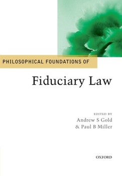 Paperback Philosophical Foundations of Fiduciary Law Book
