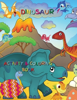 Paperback Dinosaur Activity and Coloring Book: Boys and Girls Ages 2-8 Book