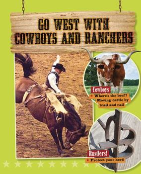 Paperback Go West with Cowboys and Ranchers Book
