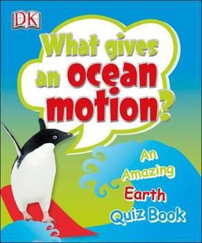 Paperback What Gives an Ocean Motion? Book