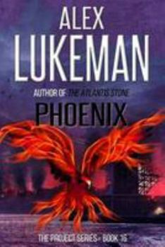 Phoenix - Book #16 of the Project