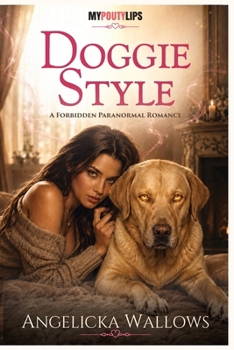 Paperback Doggie Style: A Forbidden Paranormal Romance Book