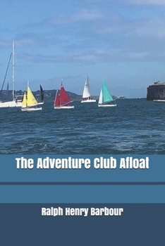 The Adventure Club Afloat - Book #1 of the Adventure Club