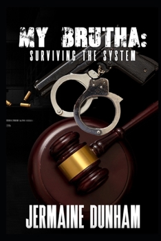 Paperback My Brutha: Surviving The System Book