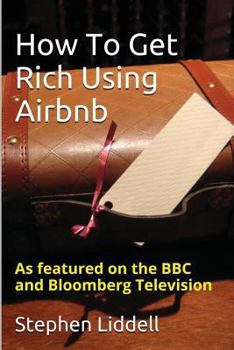 Paperback How To Get Rich Using Airbnb Book