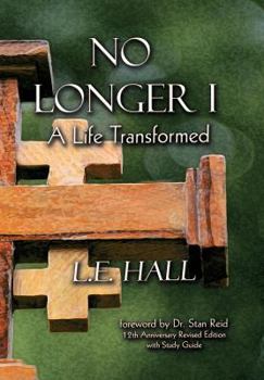 Hardcover No Longer I: A Life Transformed Book