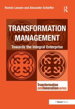 Paperback Transformation Management: Towards the Integral Enterprise Book