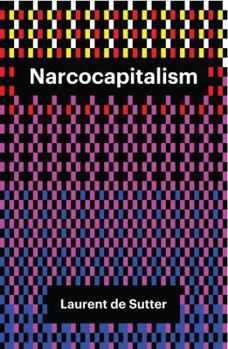 Hardcover Narcocapitalism: Life in the Age of Anaesthesia Book