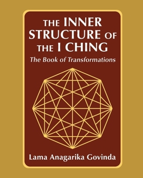 Paperback The inner structure of the I ching, the Book of transformations Book