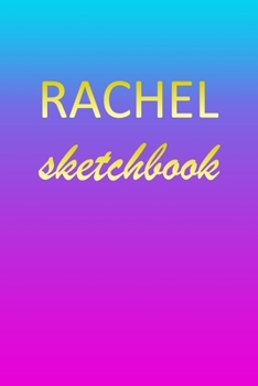 Paperback Rachel: Sketchbook - Blank Imaginative Sketch Book Paper - Pink Blue Gold Custom Letter R Personalized Cover - Teach & Practic Book