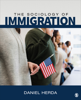 Paperback The Sociology of Immigration: Crossing Borders, Creating New Lives Book