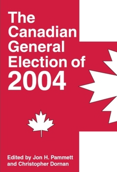 Paperback The Canadian General Election of 2004 Book
