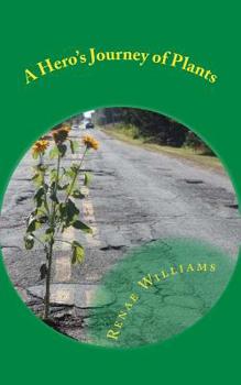 Paperback A Hero's Journey of Plants Book