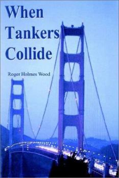 Hardcover When Tankers Collide Book