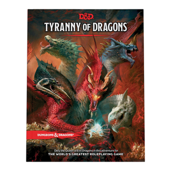 Hardcover Tyranny of Dragons (D&d Adventure Book Combines Hoard of the Dragon Queen + the Rise of Tiamat) Book