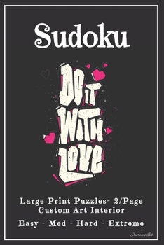 Paperback Sudoku: 2 Per Page - 202 FULL SIZE LARGE PRINT Easy to Extreme Puzzles, Rules & Solutions / Answers. Plenty of Margin Space. B [Large Print] Book