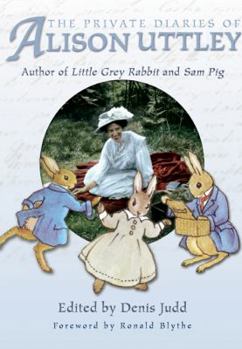 Hardcover The Private Diaries of Alison Uttley: Author of Little Grey Rabbit and Sam Pig Book