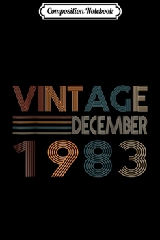Composition Notebook: Retro Vintage December 1983 35th Birthday Gift Journal/Notebook Blank Lined Ruled 6x9 100 Pages