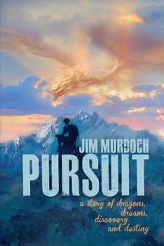 Pursuit - Book #1 of the Dragons and Visions