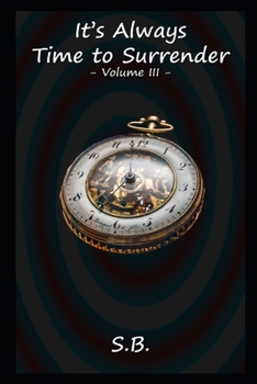 Paperback It's Always Time to Surrender - Volume 3 Book