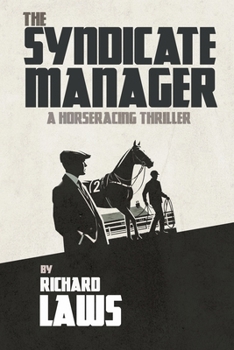 Paperback The Syndicate Manager: A British horseracing thriller Book