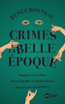 Crimes à la Belle Époque (French Edition)