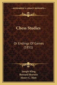 Paperback Chess Studies: Or Endings Of Games (1851) Book