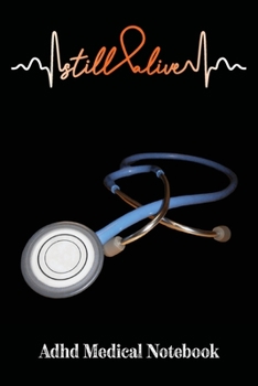 Paperback Adhd Medical Notebook: Record Your Medical History & Visits Adhd Journal Notebook (6x9), Adhd Books, Adhd Gifts, Adhd Planner Book