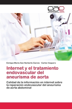 Paperback Internet y el tratamiento endovascular del aneurisma de aorta [Spanish] Book