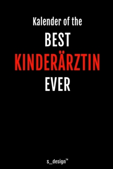 Kalender für Kinderärzte / Kinderarzt / Kinderärztin: Immerwährender Kalender / 365 Tage Tagebuch / Journal [3 Tage pro Seite] für Notizen, Planung / ... Erinnerungen, Sprüche (German Edition)