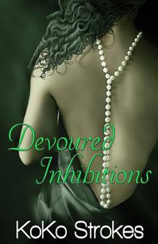 Paperback Devoured Inhibitions (The Flesh Is Weak Chronicles Book 7) Book