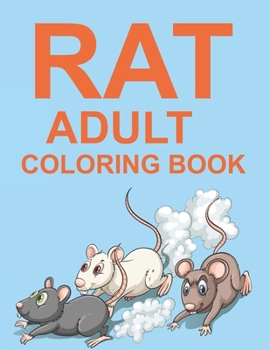 Paperback Rat Adult Coloring Book: Rat Coloring Book For Adults Book