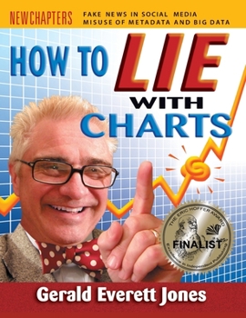 Hardcover How to Lie with Charts: Fourth Edition Book