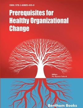 Paperback Prerequisites for Healthy Organizational Change Book