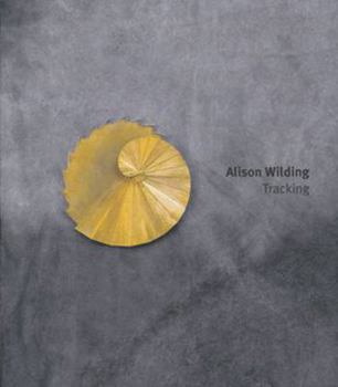 Hardcover Alison Wilding: Tracking Book
