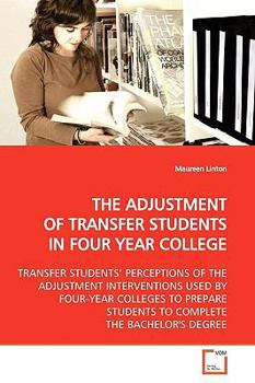 Paperback The Adjustment of Transfer Students in Four Year College Book