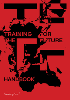 Paperback Training for the Future: Handbook Book