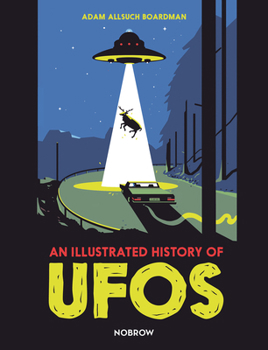 Hardcover An Illustrated History of UFOs Book