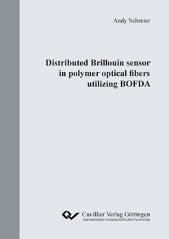 Paperback Distributed Brillouin sensor in polymer optical fibers utilizing BOFDA Book