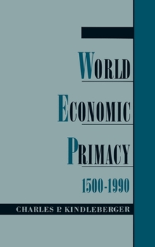 Hardcover World Economic Primacy: 1500-1990 Book