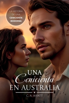 Paperback Una Cenicienta en Australia, La Historia de una Cenicienta Moderna Book