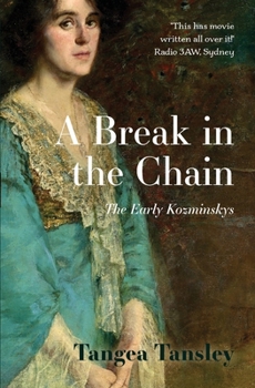 Paperback A Break in the Chain: The Early Kozminskys Book