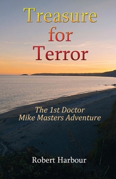 Paperback Treasure for Terror: The 1st Doctor Mike Masters Adventure Book